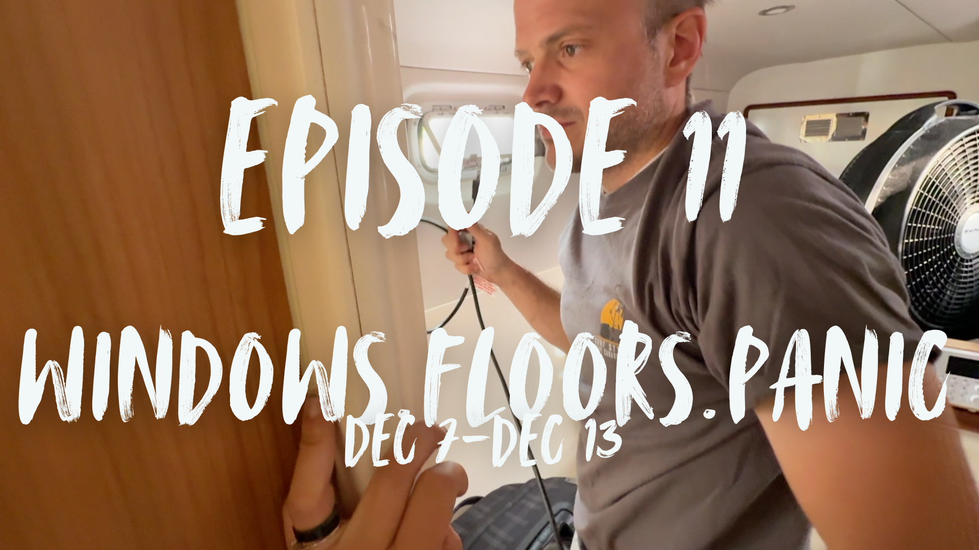 Documentary | Episode 11 | Windows, Floors, & Panic