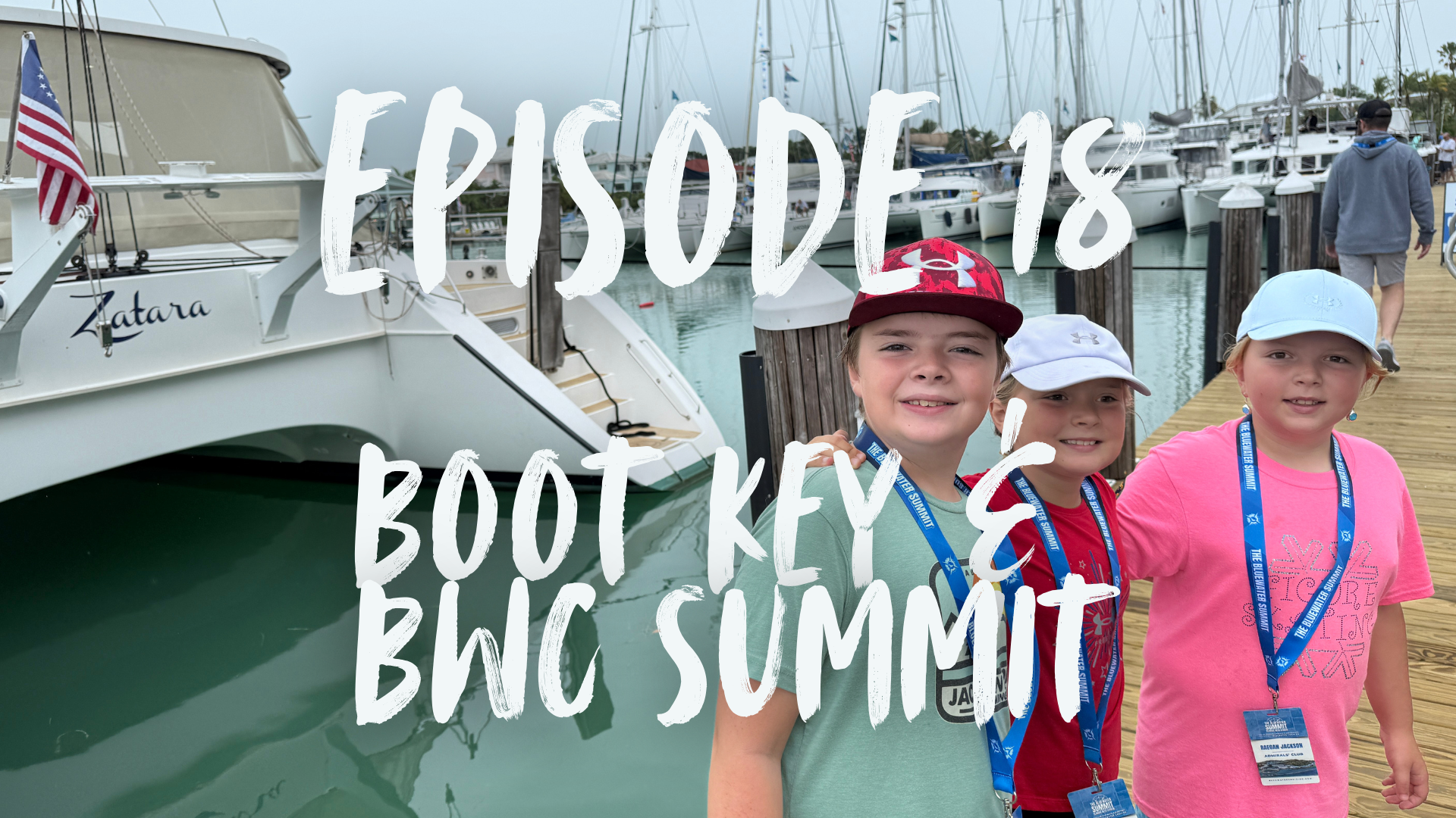 Documentary | Episode 18 | Boot Key & BWC Summit