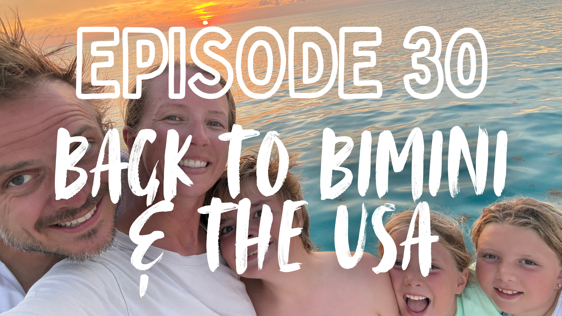 Documentary | Episode 30 | Back to Bimini & the USA